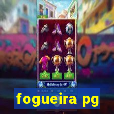 fogueira pg